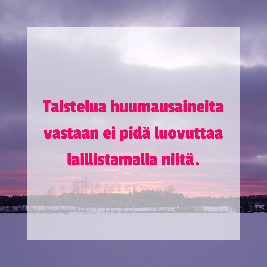 Huumeita ei tule laillistaa